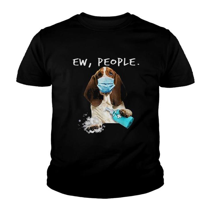 Basset Hound Ew People Youth T-shirt
