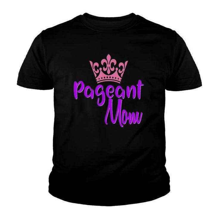 Beauty Pageant Mom Glitz Daughter Mother Mommy Youth T-shirt Beauty Pageant Mom Glitz Daughter Mother Mommy Youth T-shirt