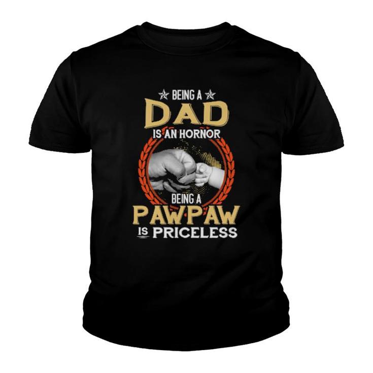 Being A Dad Is An Honor Being A Pawpaw Is Priceless Vintage  Youth T-shirt