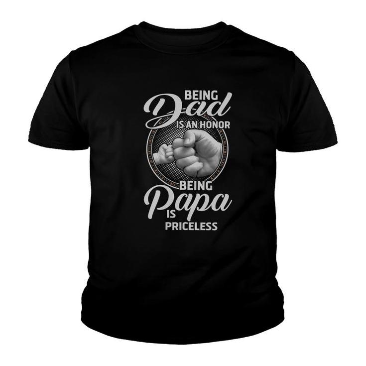 Being Dad In An Honor Being Papa Is Priceless Youth T-shirt