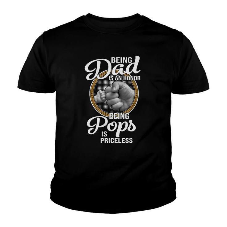Being Dad Is An Honor Being Pops Is Priceless Father's Day Youth T-shirt