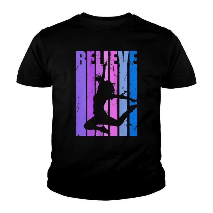 Believe Motivational Dancing Dancer Hiphop Street Dance Cool  Youth T-shirt