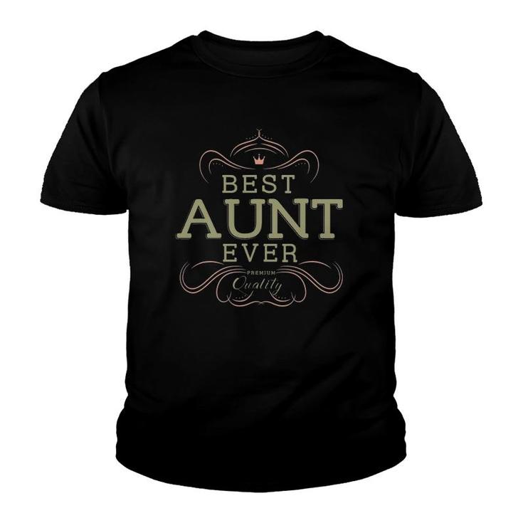 Best Aunt Ever Auntie Mother Gifts For Women Youth T-shirt