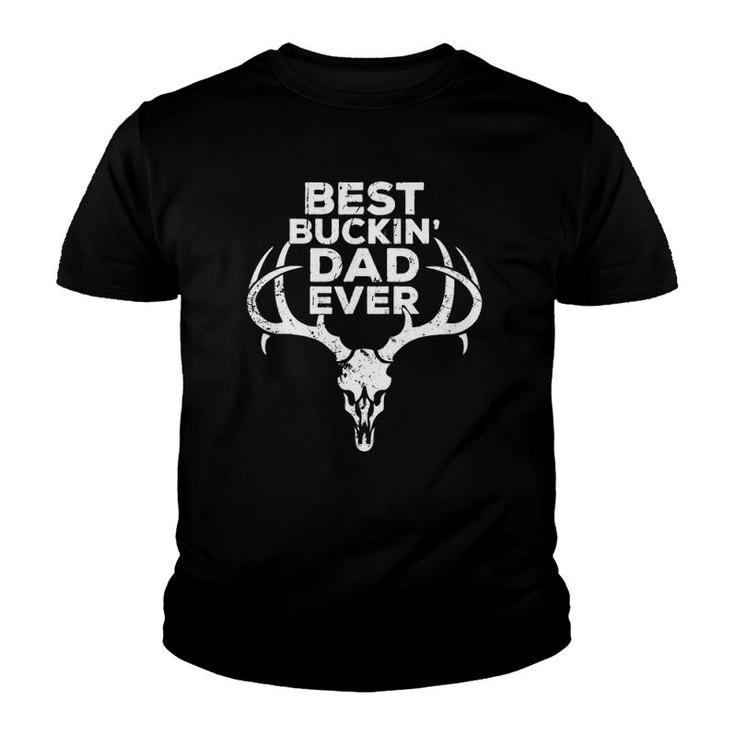 Best Buckin' Dad Ever Hunting Funny Animal Pun Dad Gift Youth T-shirt