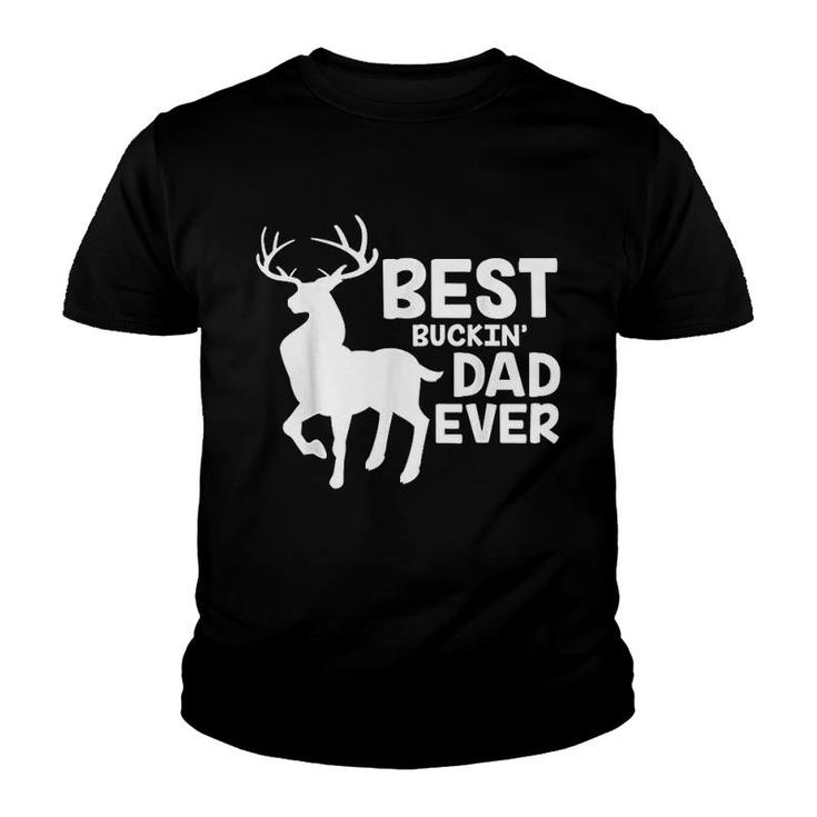 Best Buckin Dad Ever Youth T-shirt