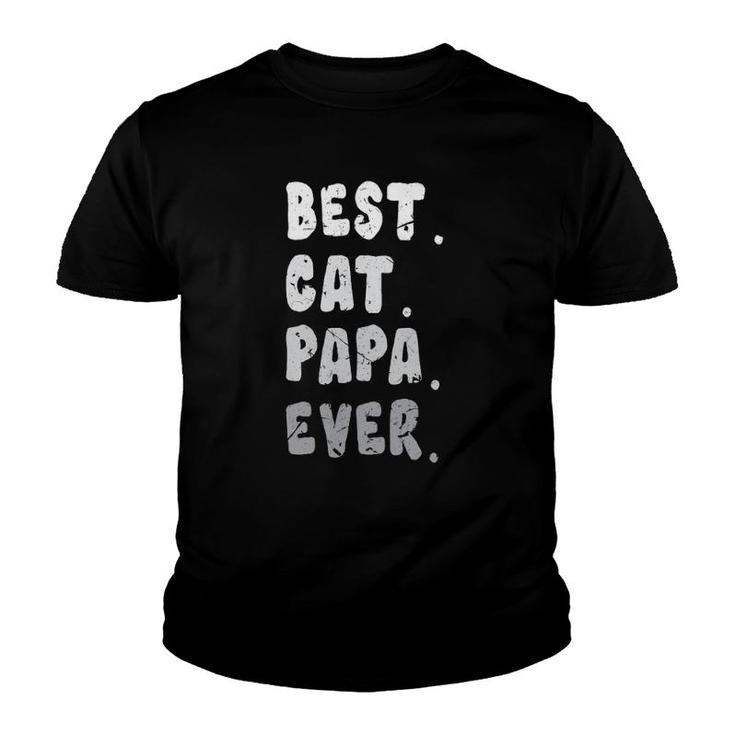 Best Cat Papa Ever Funny Cat Owner Dad Fathers Youth T-shirt