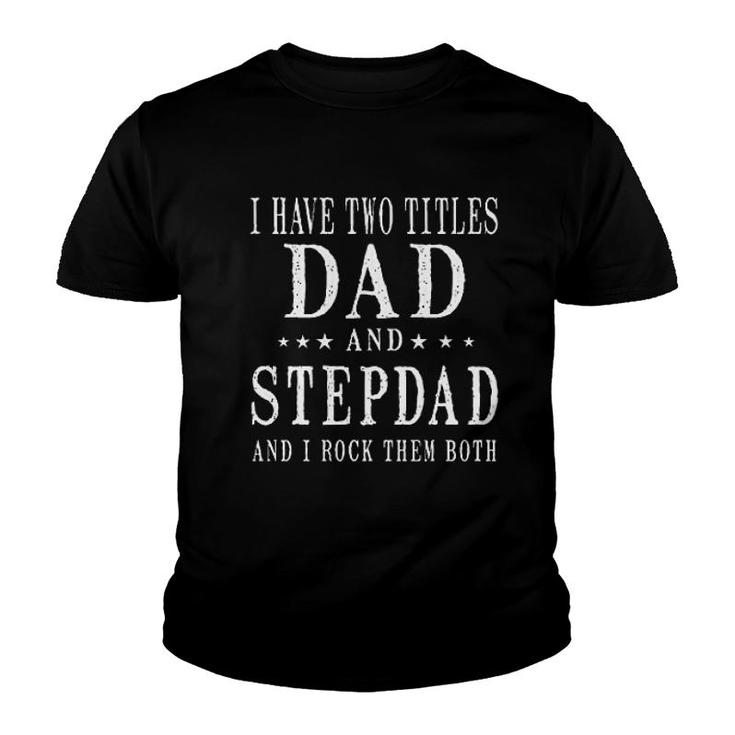 Best Dad And Stepdad Cute Youth T-shirt