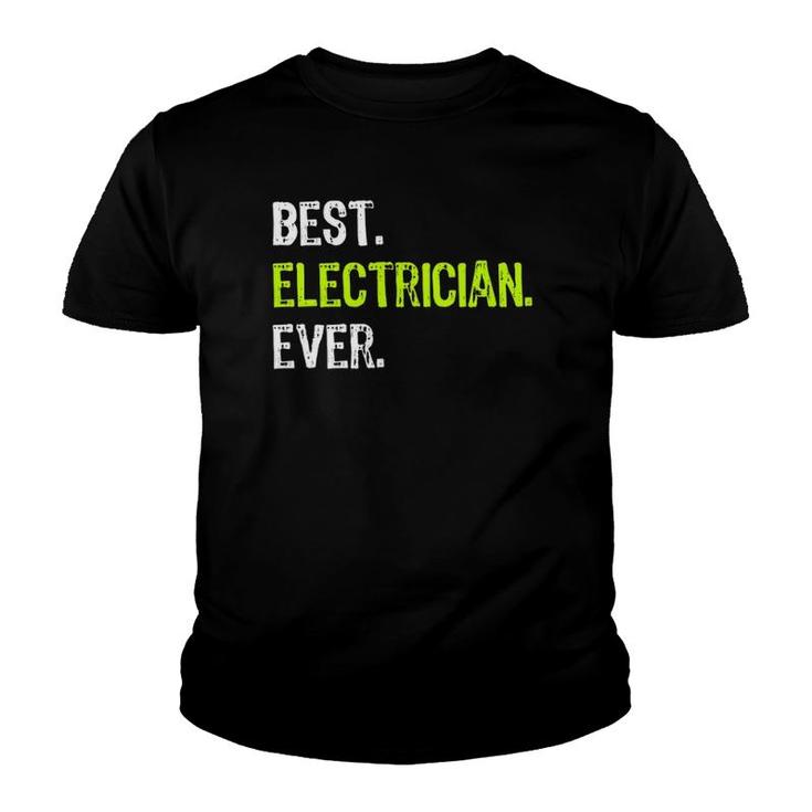 Best Electrician Ever Electrical Gift Youth T-shirt