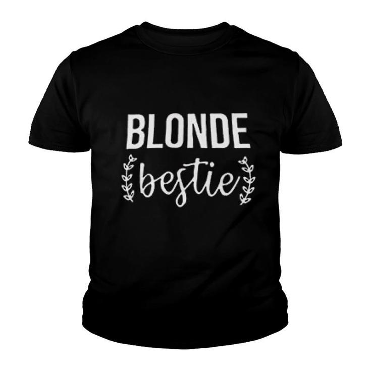 Best Friends For Blonde Bff Youth T-shirt