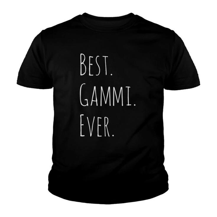Best Gammi Ever Gift For Your Grandmother Youth T-shirt
