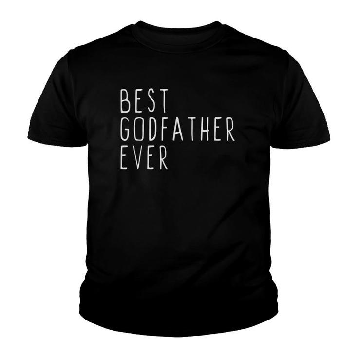 Best Godfather Ever Cool Gift Father's Day Youth T-shirt