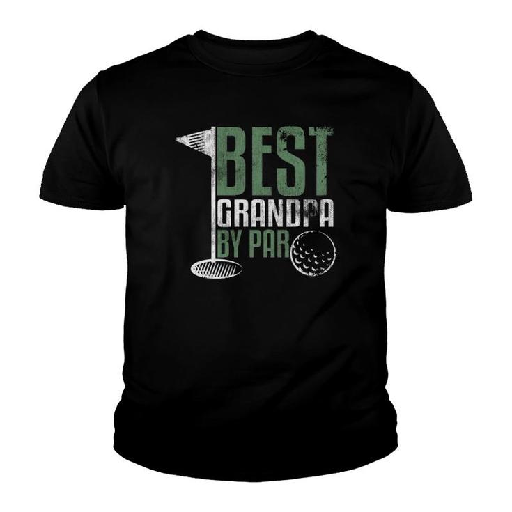 Best Grandpa By Par Father's Day Golf Grandad Golfing Gift Youth T-shirt