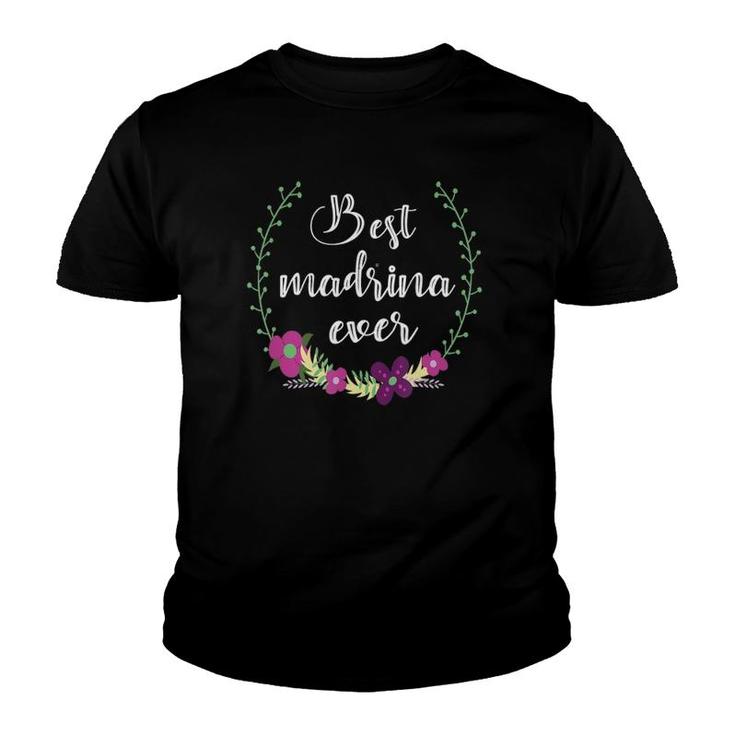 Best Madrina Ever Spanish Christening Gift For Godmother Youth T-shirt