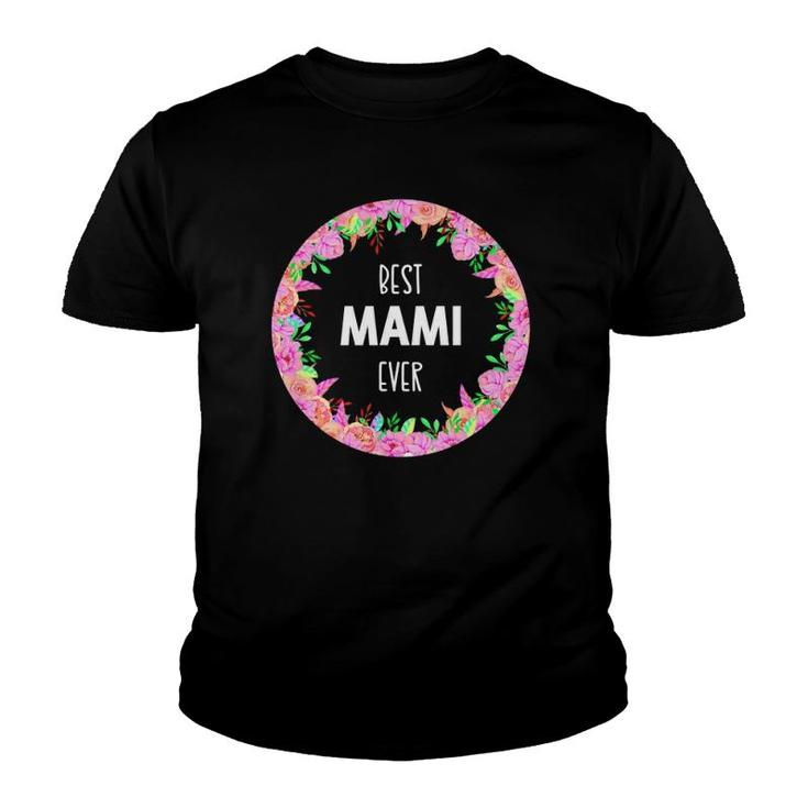 Best Mami Ever  Spanish Mom Youth T-shirt