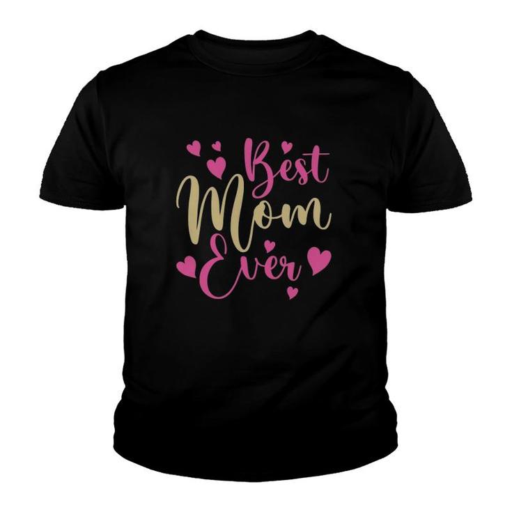 Best Mom Ever Mother's Day Pink Hearts Youth T-shirt