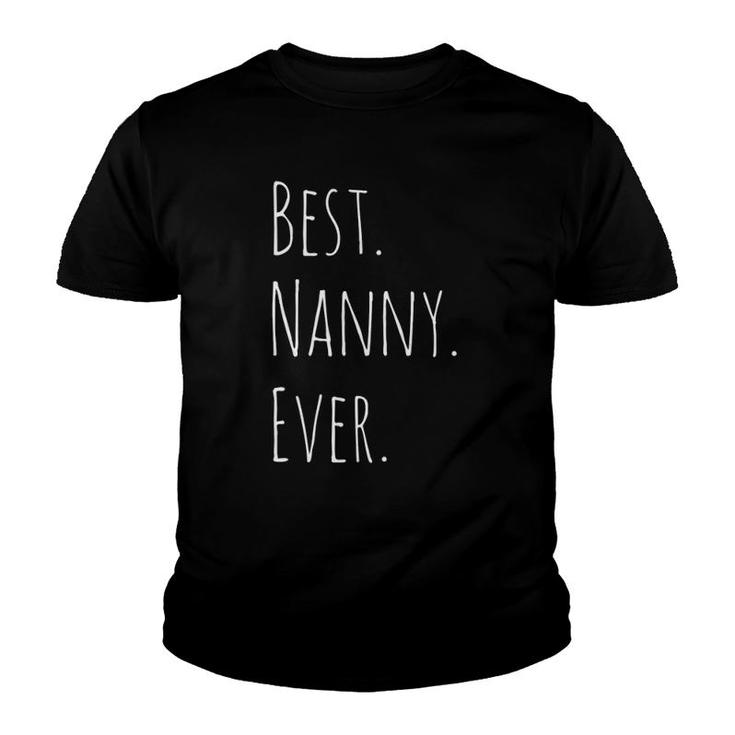 Best Nanny Ever Gift For Your Grandmother Youth T-shirt