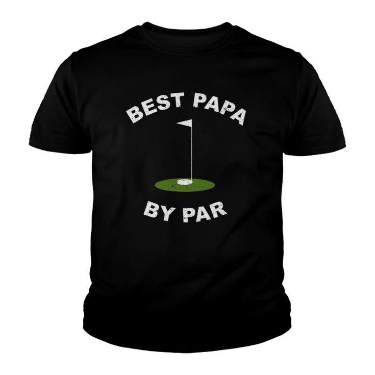 Best Papa By Par Funny Golf Men's Grandpa Gift Youth T-shirt