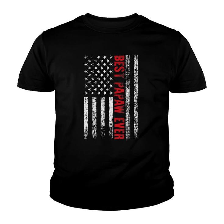 Best Papaw Ever  American Flag Patriotic Dad Daddy Youth T-shirt