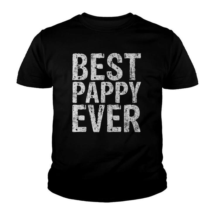 Best Pappy Ever  Funny Gift Father's Day Youth T-shirt
