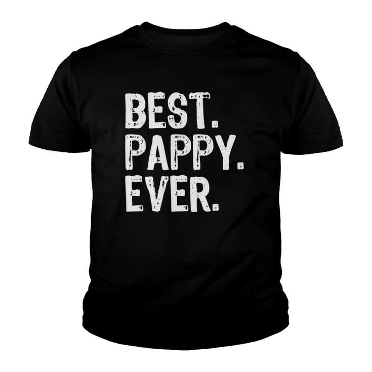 Best Pappy Ever Grandpa Cool Funny Gift Father's Day Youth T-shirt