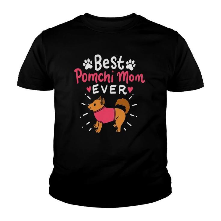 Best Pomchi Mom Ever Cute Dog Lover Fur Mama Mothers Day Youth T-shirt