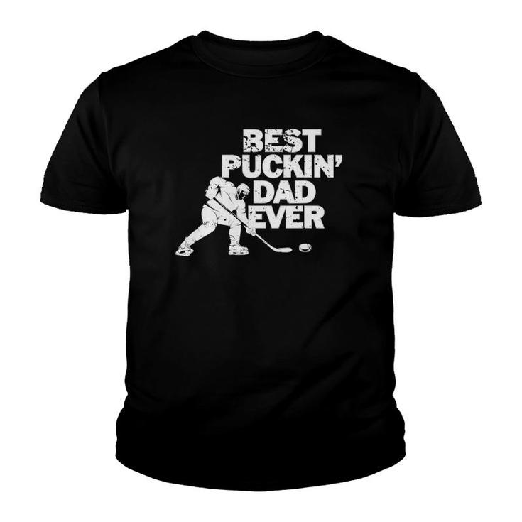 Best Puckin's Dad Ever  Cool Ice Hockey Gift For Father Youth T-shirt