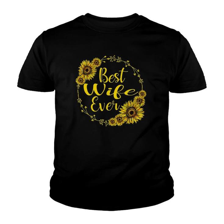 Best Wife Ever Sunflower Mother's Day Gift Youth T-shirt