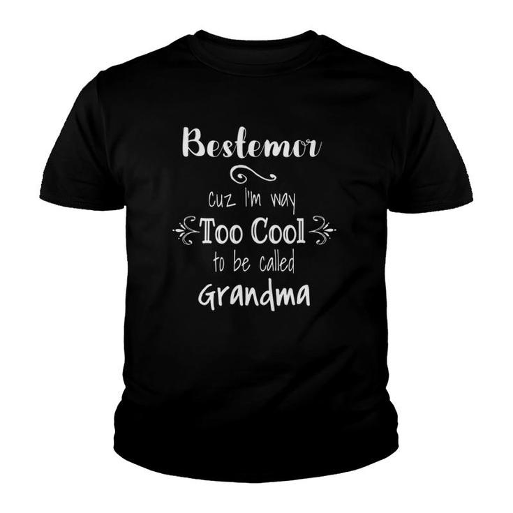 Bestemor Too Cool To Be Called Grandma Norwegian Grandmother Youth T-shirt