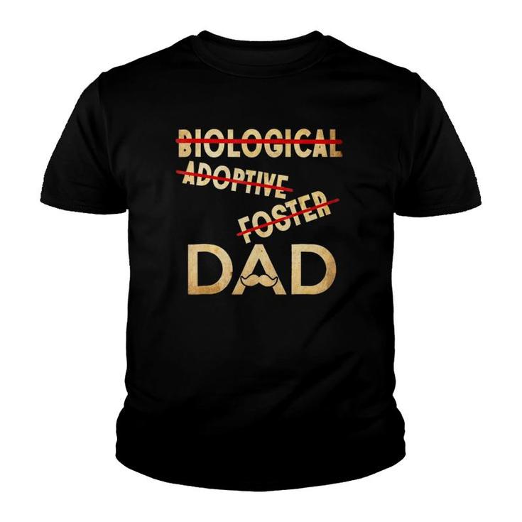 Biological Adoptive Foster Dad - Father's Day Youth T-shirt