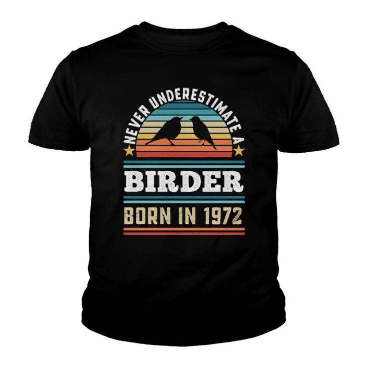 Birder Born 1972 50Th Birthday Birding  Youth T-shirt