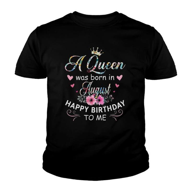 Birthday - A Queen Was Born In August Youth T-shirt