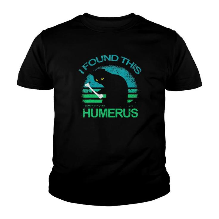 Black Cat I Found This Humerus Vintage Retro  Youth T-shirt