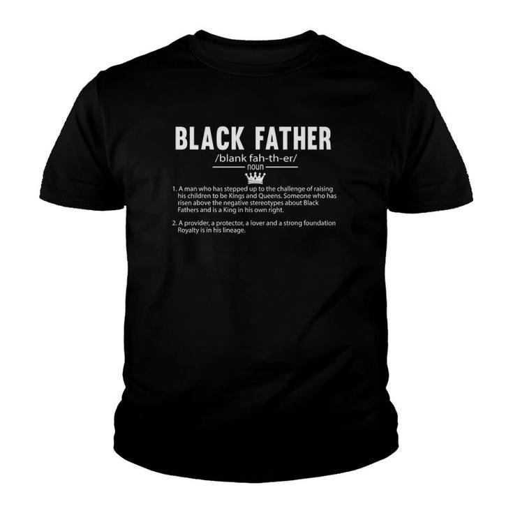 Black Father Definition Fathers Day Gift For Dad Men Youth T-shirt