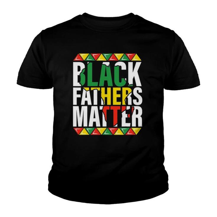 Black Fathers Matter Dads Black History Month Pride Men Youth T-shirt