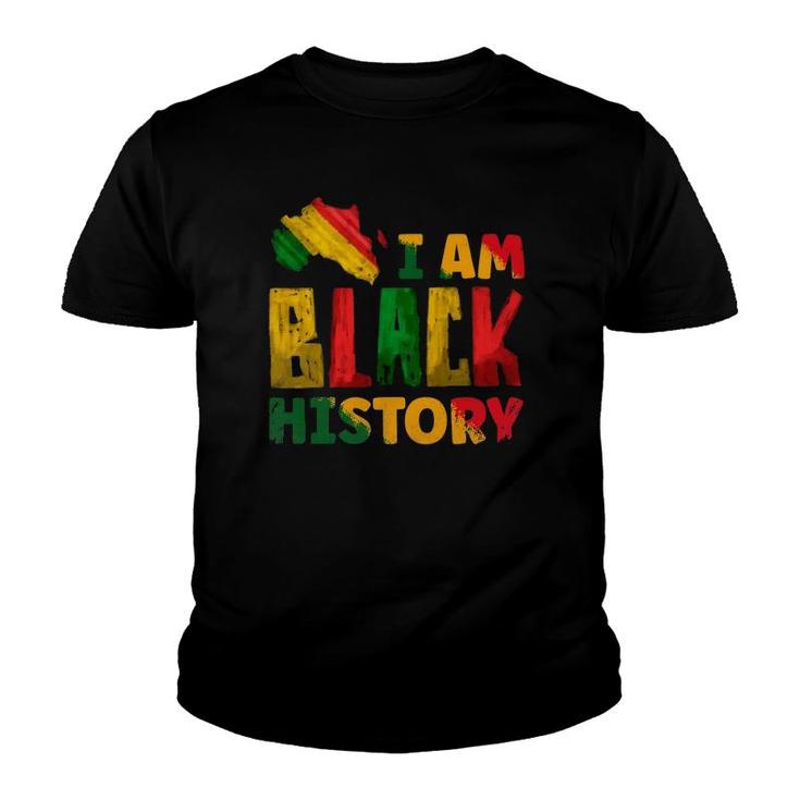 Black History Month I Am Black History Pride Africa American Youth T-shirt