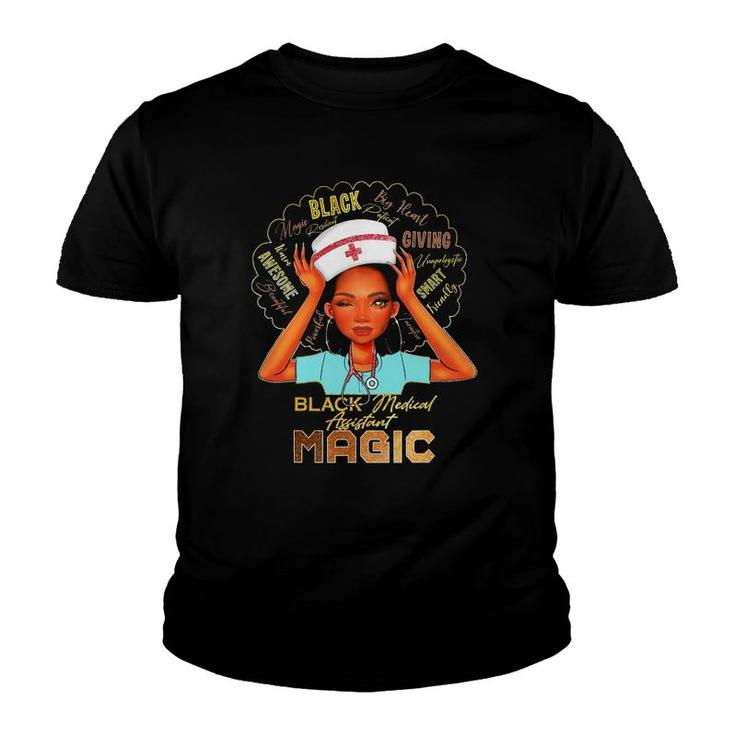 Black Medical Assistant Magic Nurse Women 2022 Ver2 Youth T-shirt