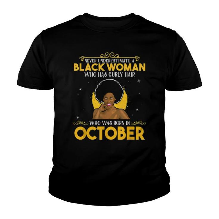 Black Queen Curly Hair Born In October Birthday  Youth T-shirt