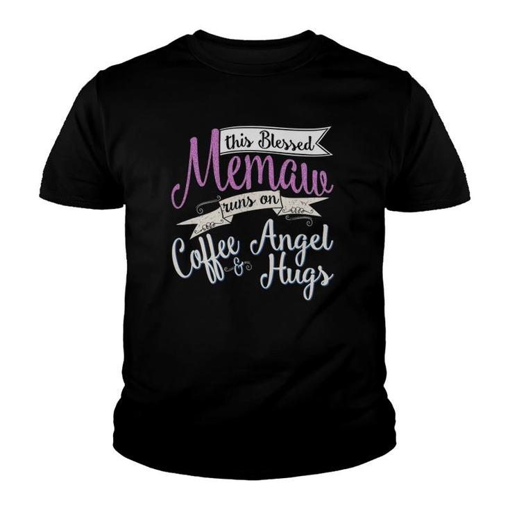 Blessed Memaw  Gift Angel Hugs Coffee Grandmother Youth T-shirt