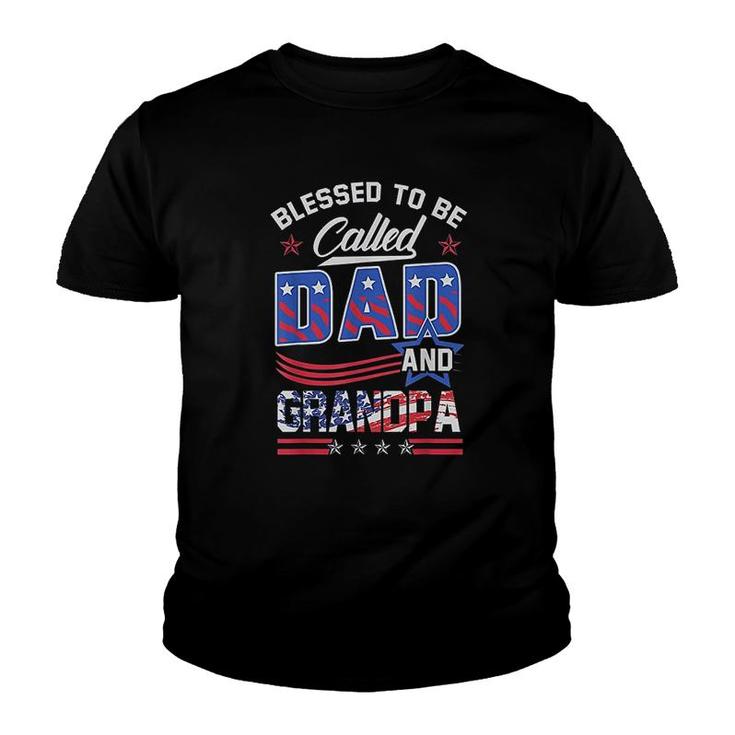 Blessed To Be Called Dad And Grandpa Youth T-shirt