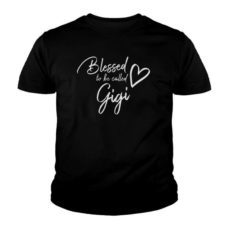 Blessed To Be Called Gigi  Mother's Day T Youth T-shirt