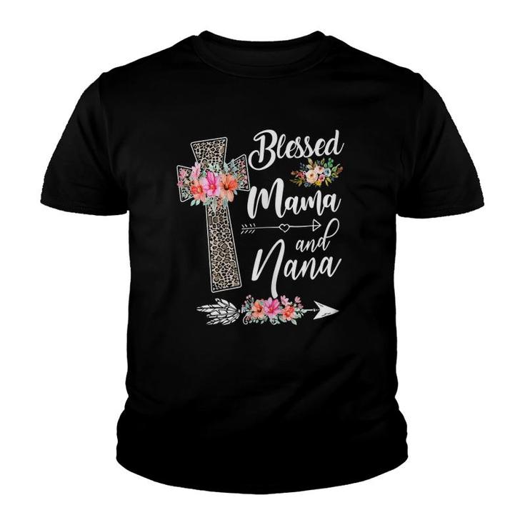 Blessed To Be Called Mama And Nana Funny Nana Youth T-shirt