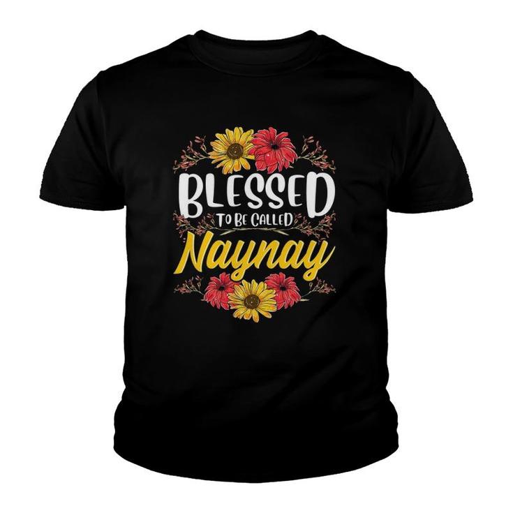 Blessed To Be Called Naynay  Cute Floral Mother's Day Youth T-shirt