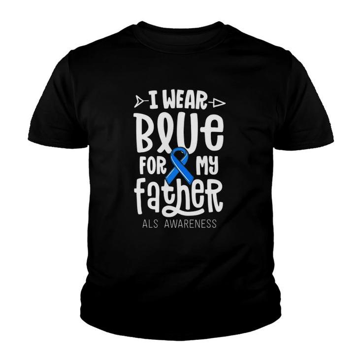Blue Ribbon For Father Gift Als Awareness Family Cure Youth T-shirt