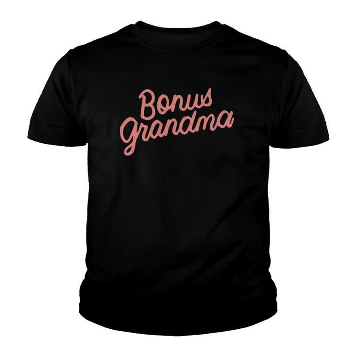 Bonus Grandma Funny Mother's Day Step Grandma Gift Youth T-shirt