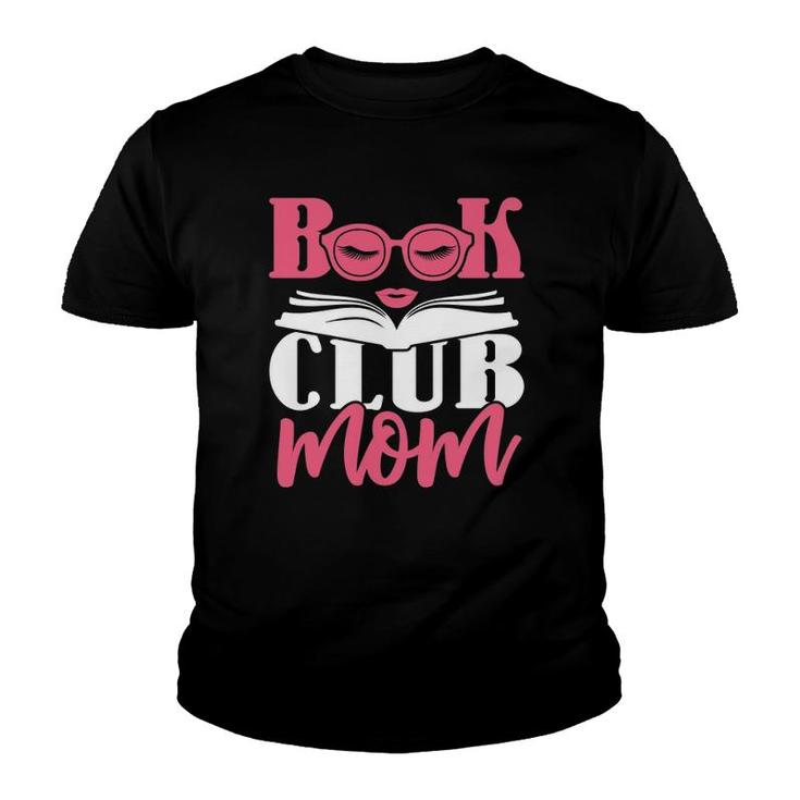 Book Club Mom Women Literary Books Reading Gift Mother's Day  Youth T-shirt