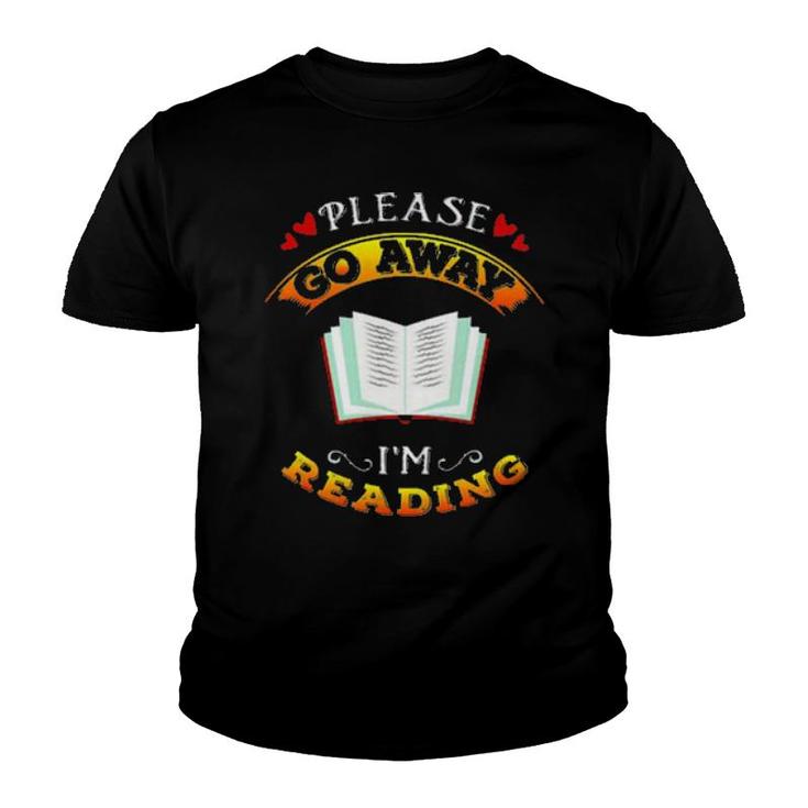 Book Please Go Away I’M Reading  Youth T-shirt