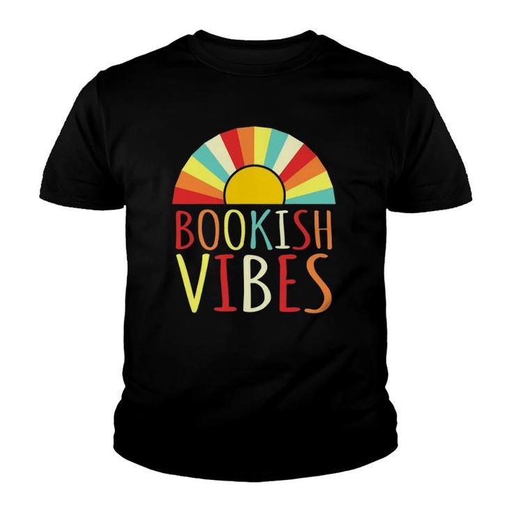 Bookish Vibes Funny Book Reader Reading Graphic Youth T-shirt
