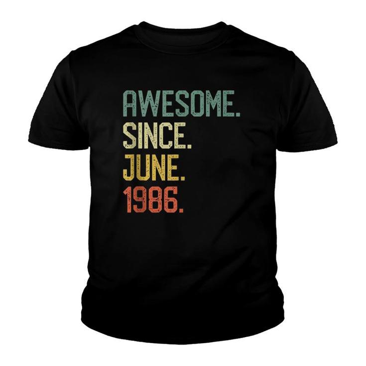 Born In June 1986 Vintage 35Th Birthday Gift Him Her Youth T-shirt