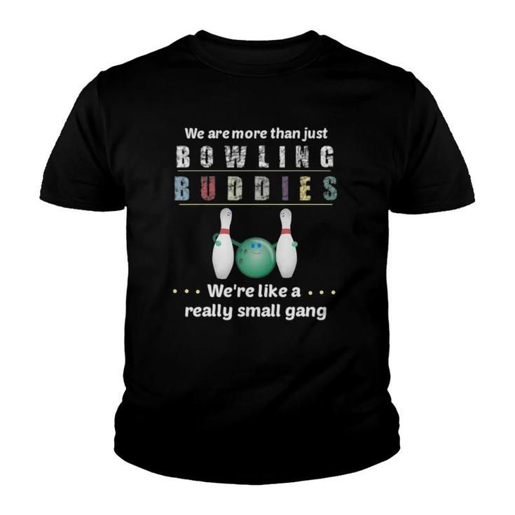 Bowling Buddies Unique Retro Funny Team League Gift Idea Youth T-shirt