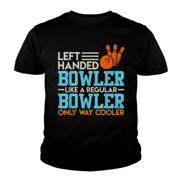 Bowling Vintage Spruch Linkshänder Besserer Bowler  Youth T-shirt